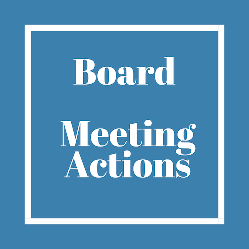 Board Meeting Actions